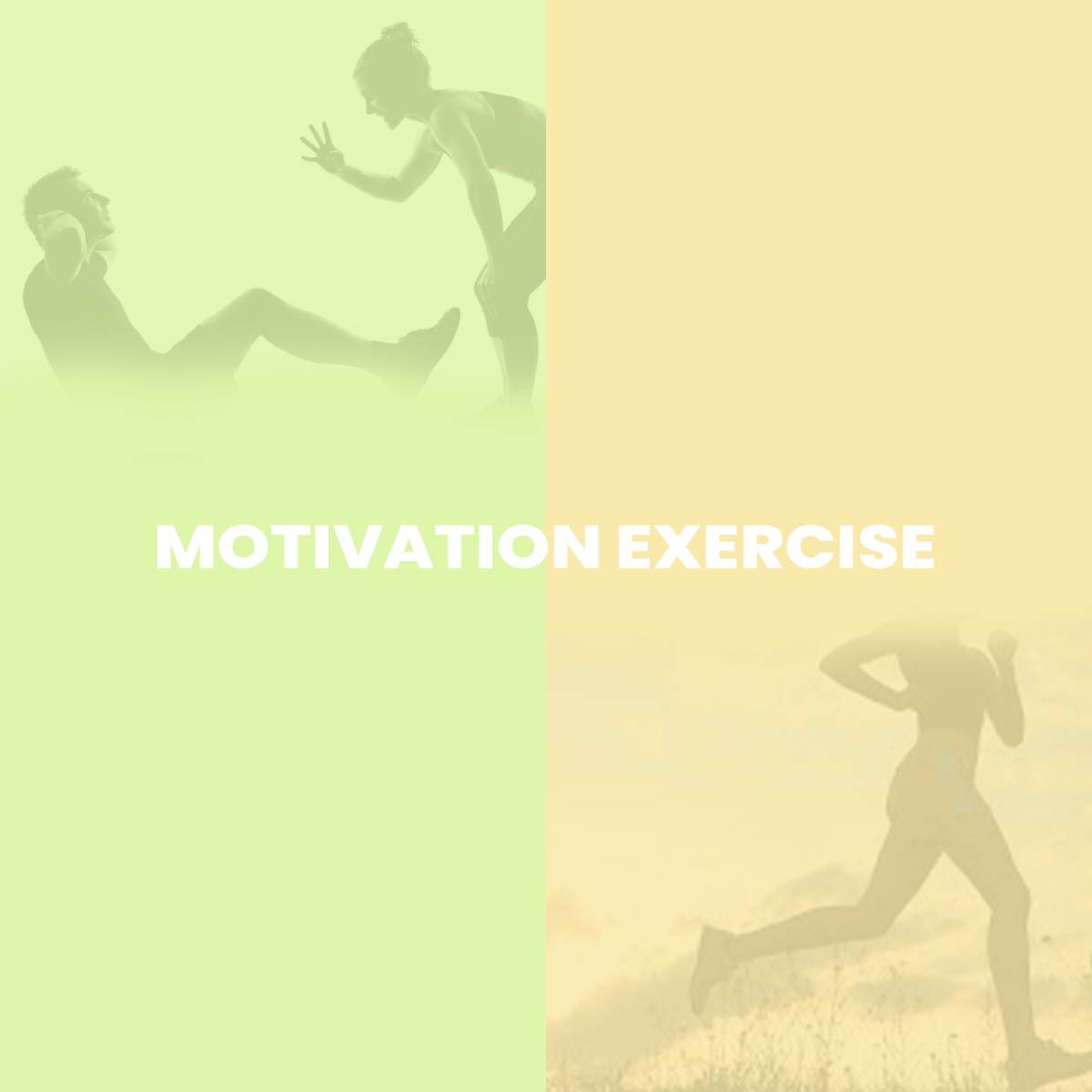 Problem Motivation Exercise Motivation Exercise