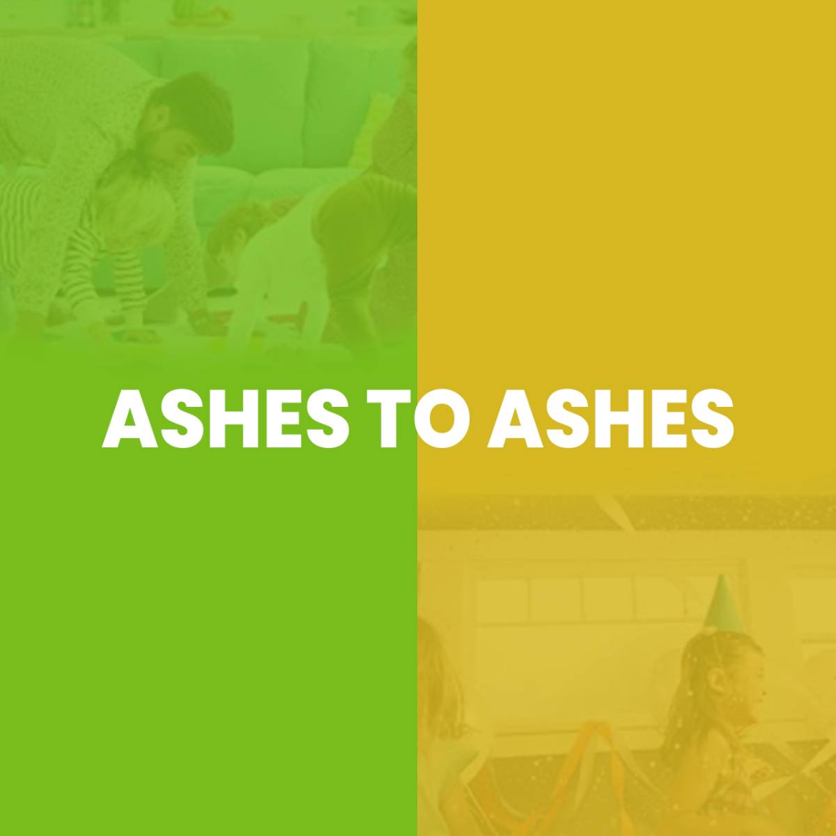 Ashes To Ashes