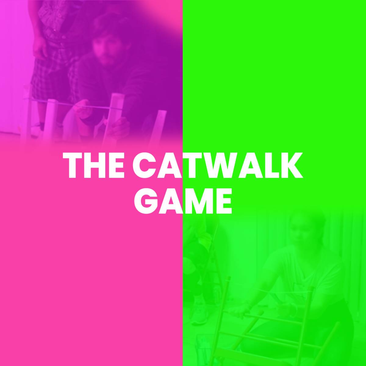 The Catwalk Game