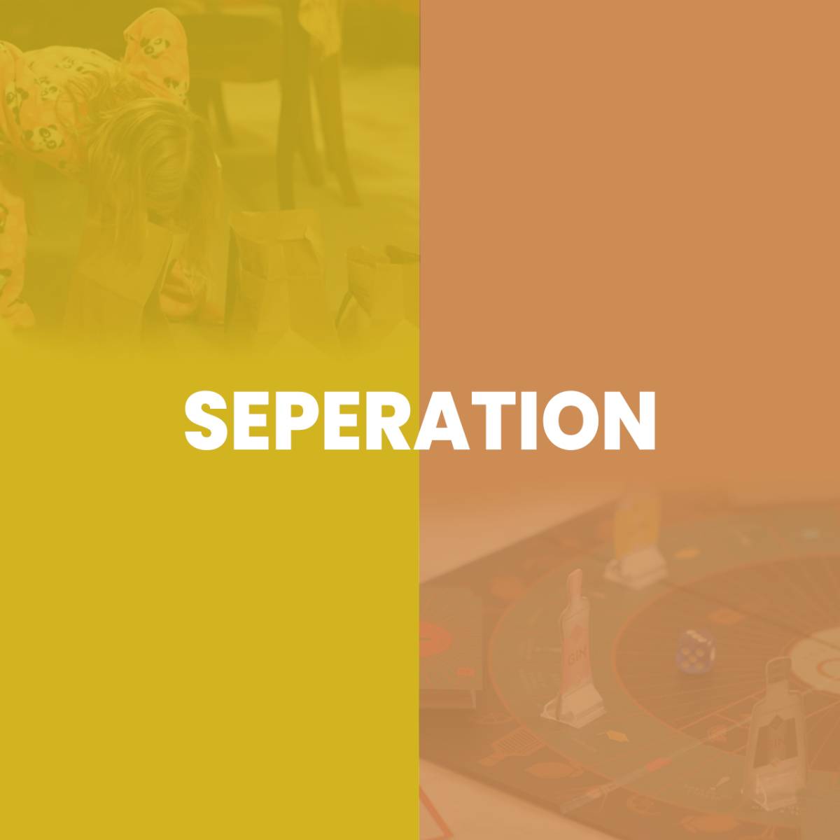 Seperation